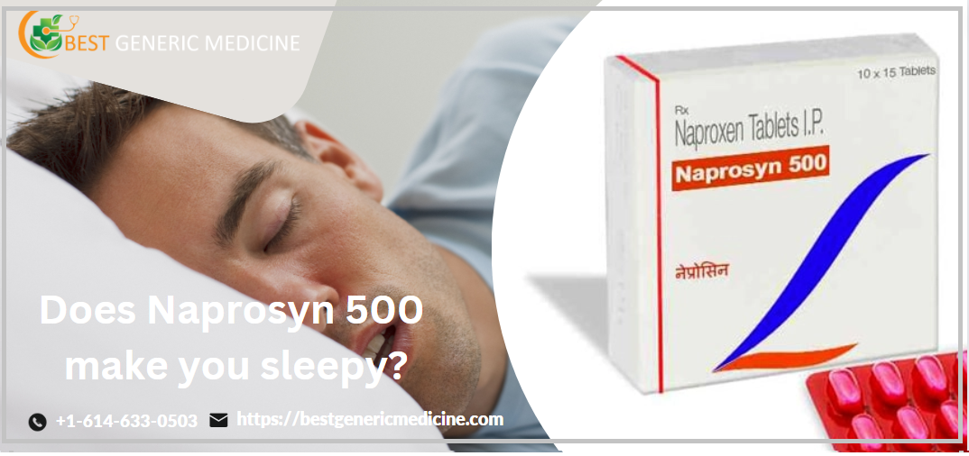 Does Naprosyn 500 make you sleepy?